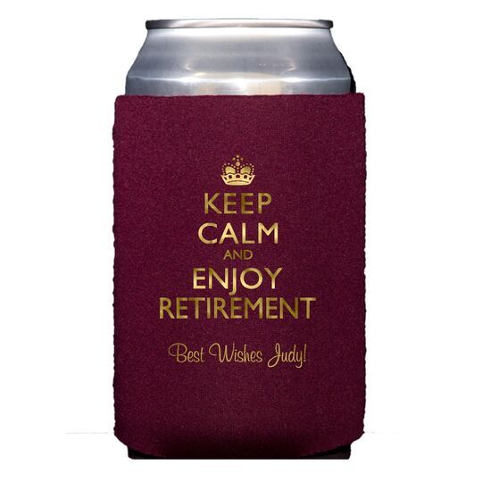 Keep Calm and Enjoy Retirement Collapsible Koozies